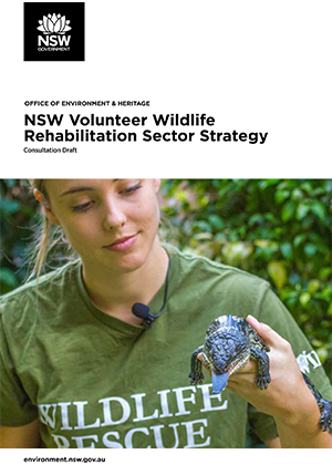 NSW Volunteer Wildlife Rehabilitation Sector Strategy Consultation Draft